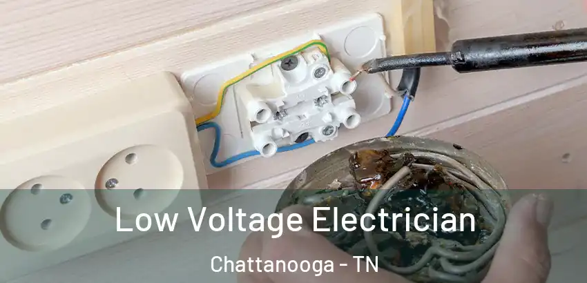  Low Voltage Electrician Chattanooga - TN